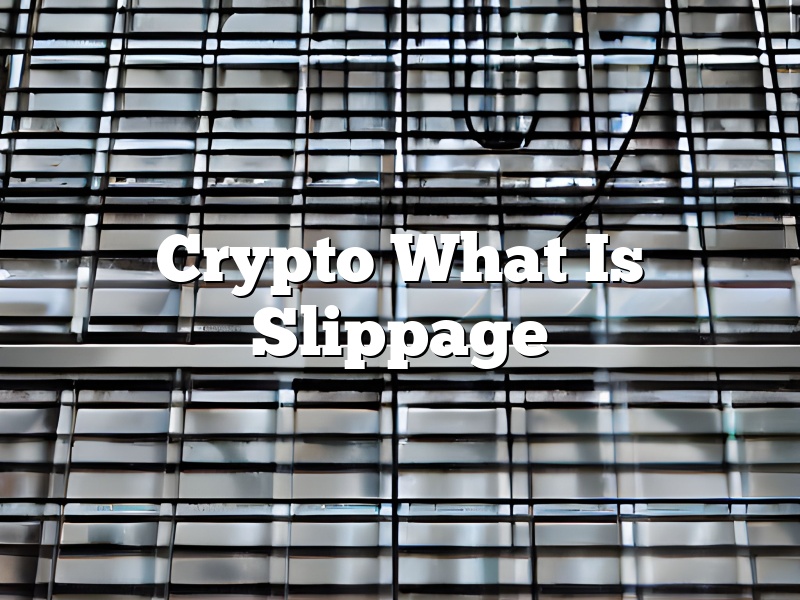 Crypto What Is Slippage