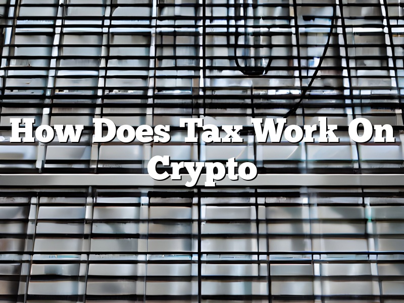 How Does Tax Work On Crypto