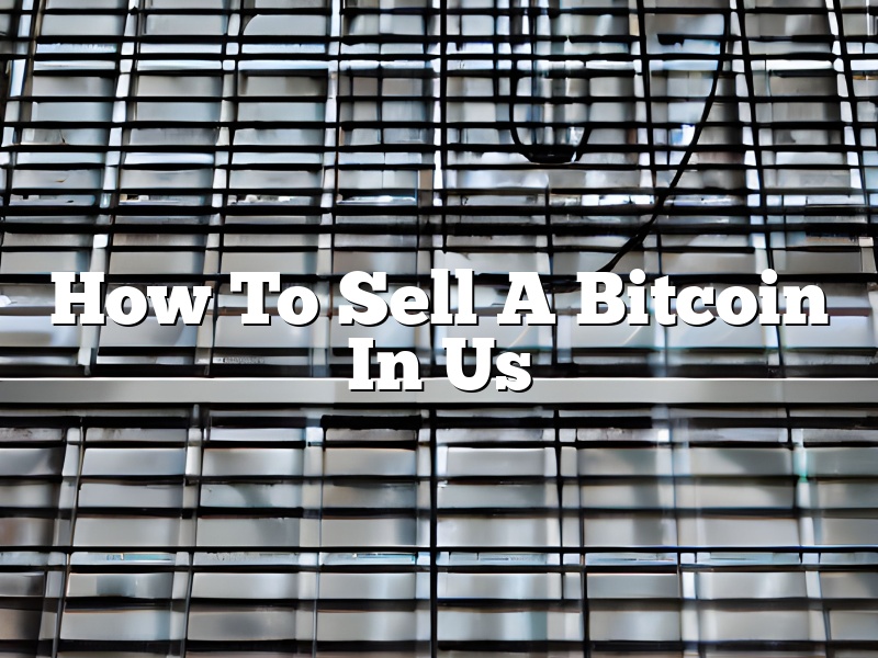 How To Sell A Bitcoin In Us