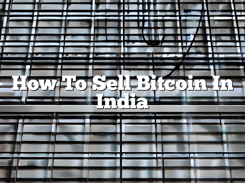 How To Sell Bitcoin In India
