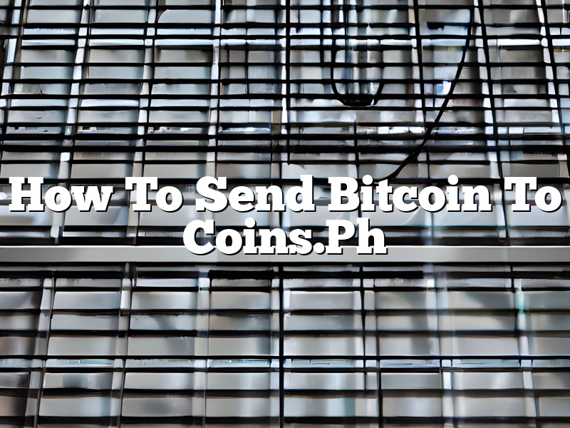 How To Send Bitcoin To Coins.Ph