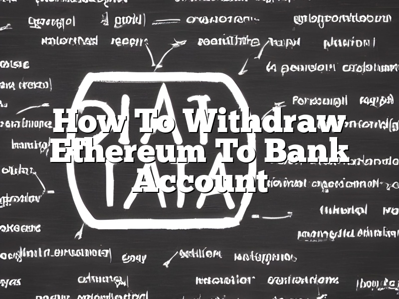 How To Withdraw Ethereum To Bank Account