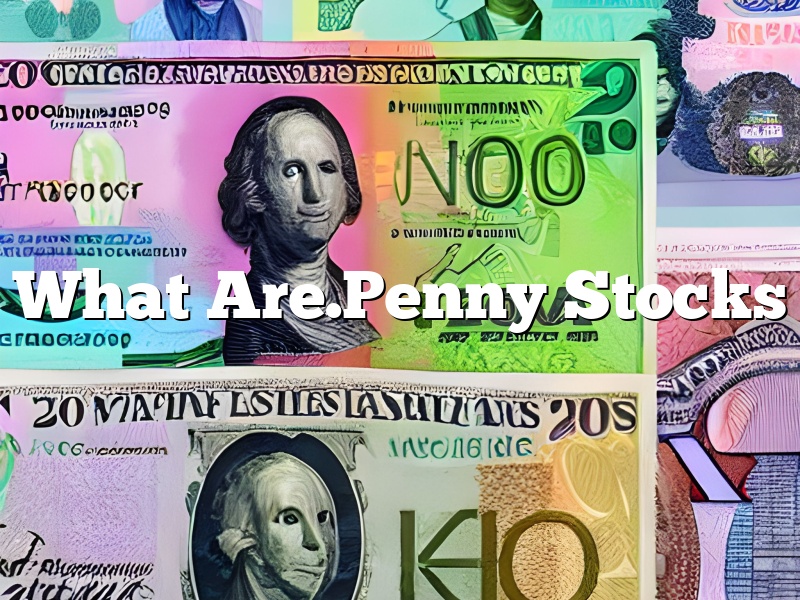 What Are.Penny Stocks