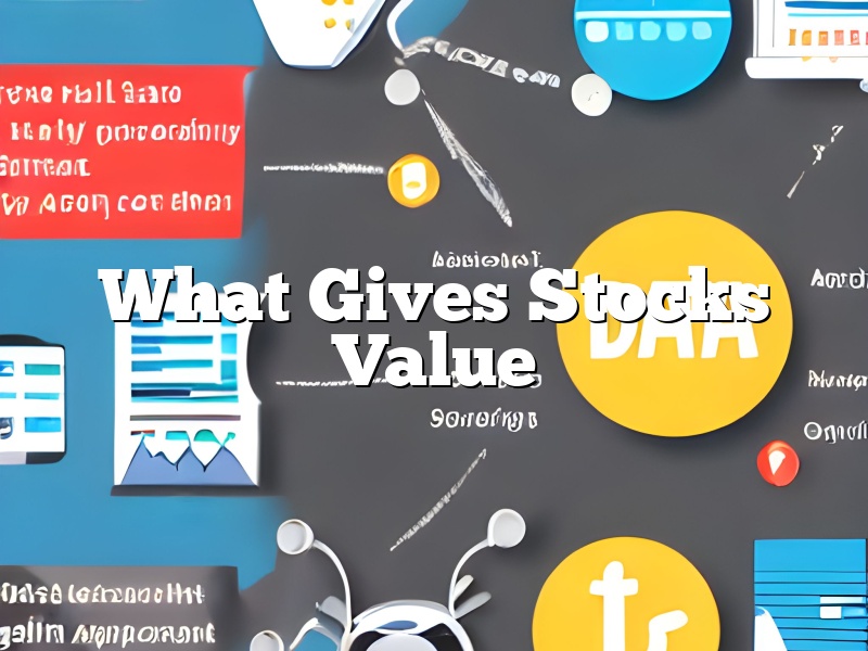 What Gives Stocks Value