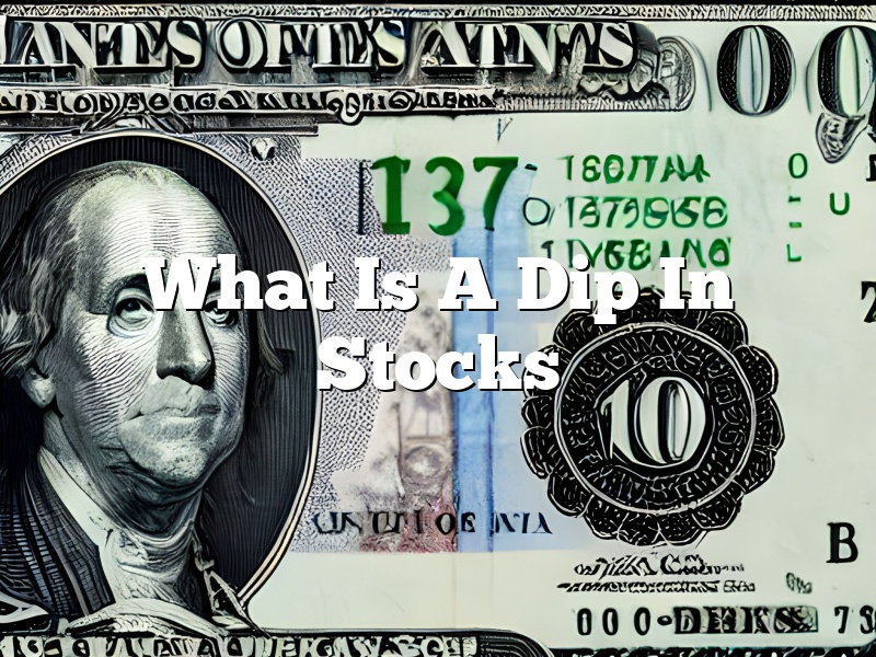 What Is A Dip In Stocks
