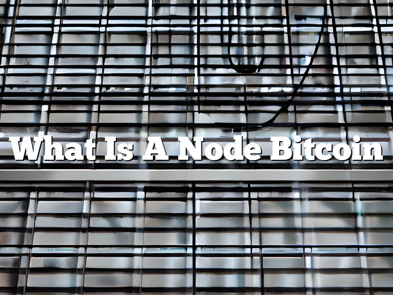 What Is A Node Bitcoin