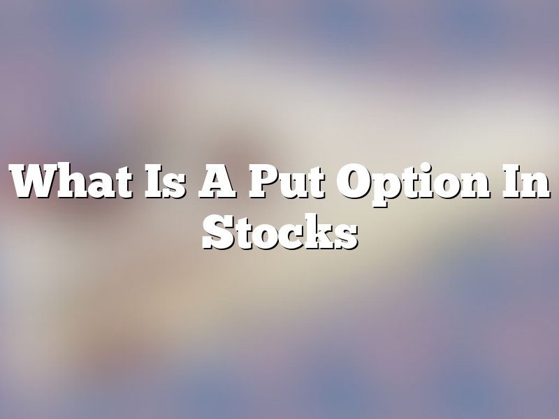 What Is A Put Option In Stocks