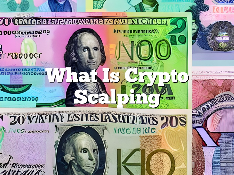 What Is Crypto Scalping