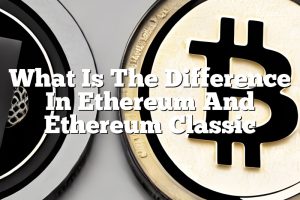 What Is The Difference In Ethereum And Ethereum Classic