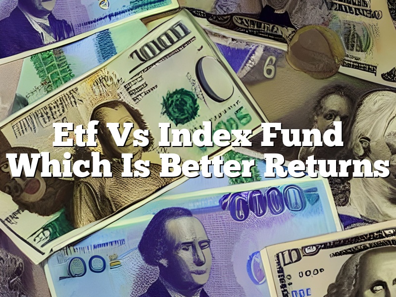 Etf Vs Index Fund Which Is Better Returns