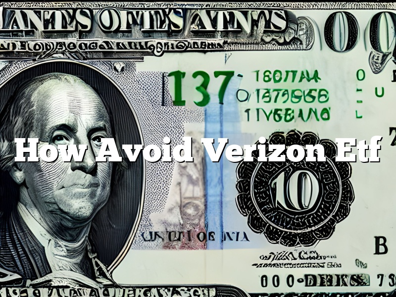 How Avoid Verizon Etf