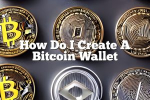 How Do I Create A Bitcoin Wallet