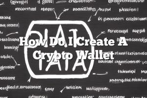 How Do I Create A Crypto Wallet