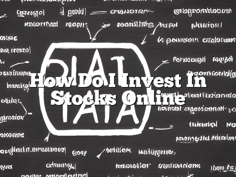 How Do I Invest In Stocks Online