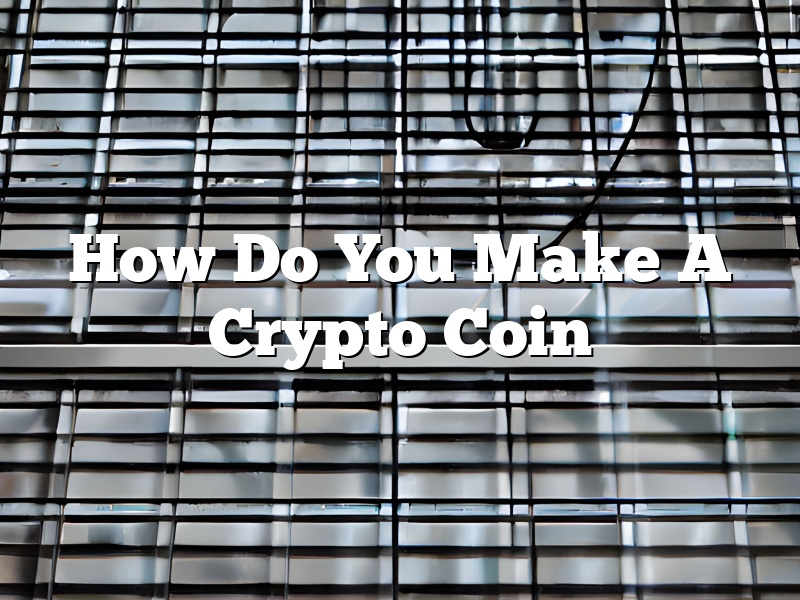 How Do You Make A Crypto Coin