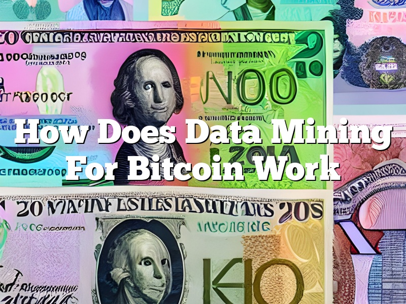 How Does Data Mining For Bitcoin Work