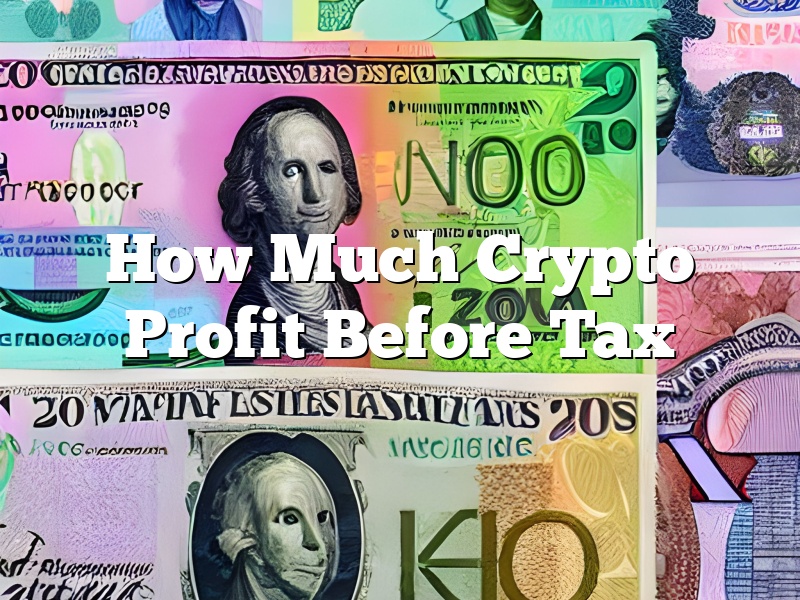 How Much Crypto Profit Before Tax