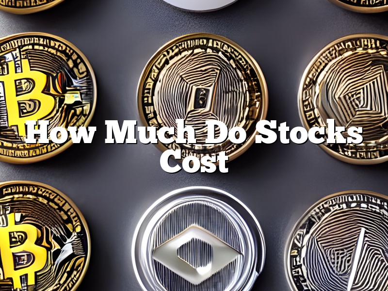 How Much Do Stocks Cost