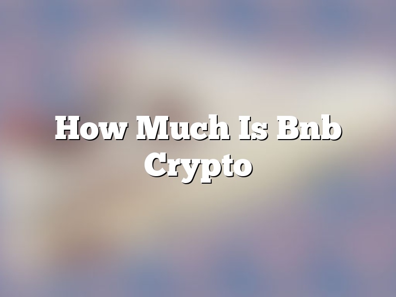 How Much Is Bnb Crypto