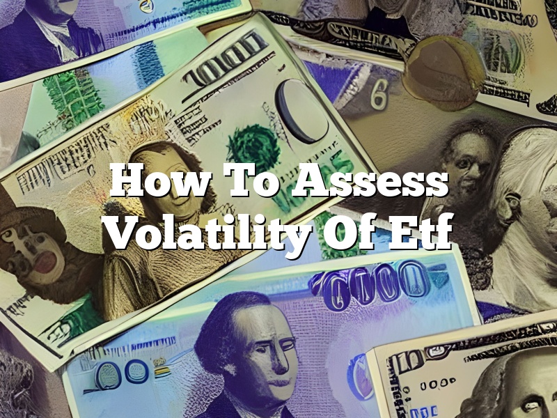 How To Assess Volatility Of Etf