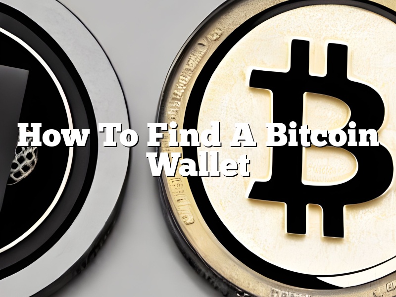 How To Find A Bitcoin Wallet
