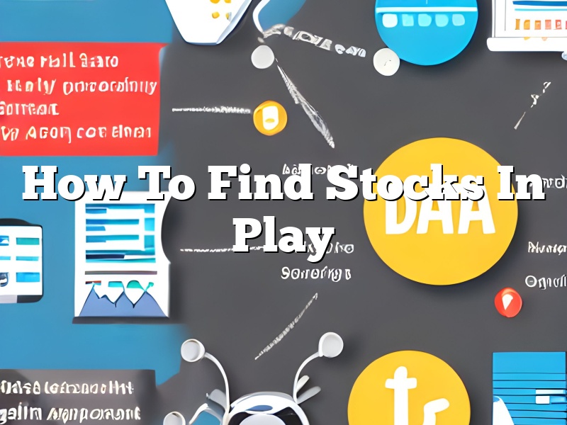 How To Find Stocks In Play