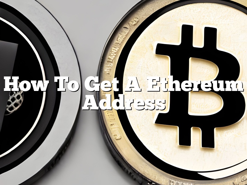 How To Get A Ethereum Address