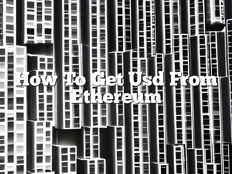 How To Get Usd From Ethereum