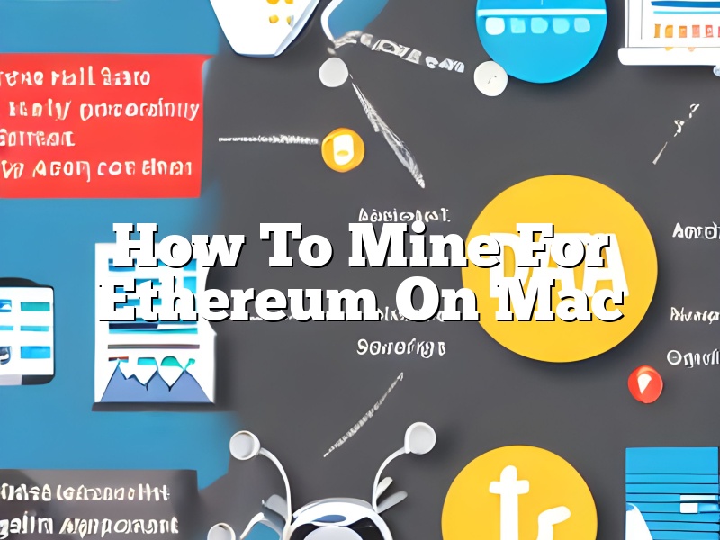 How To Mine For Ethereum On Mac