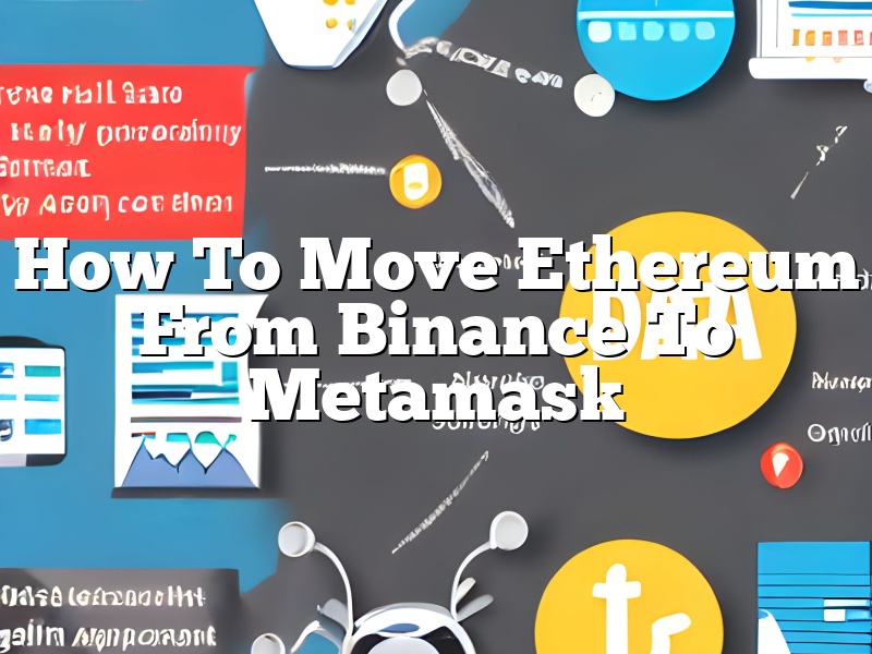How To Move Ethereum From Binance To Metamask