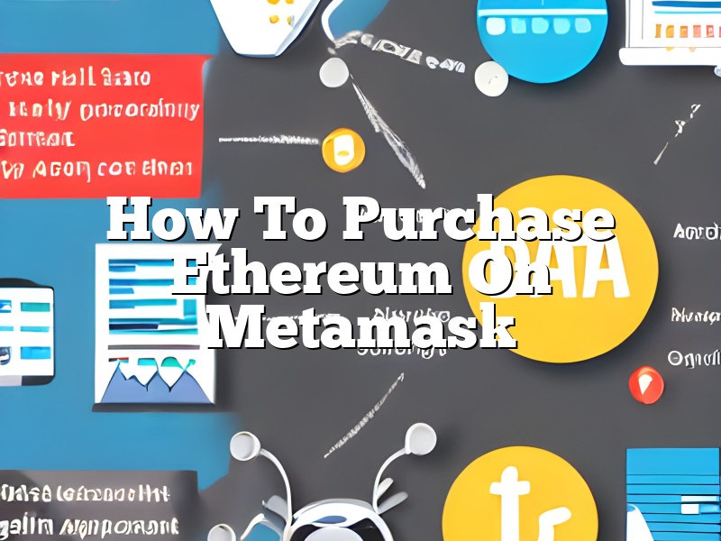 How To Purchase Ethereum On Metamask