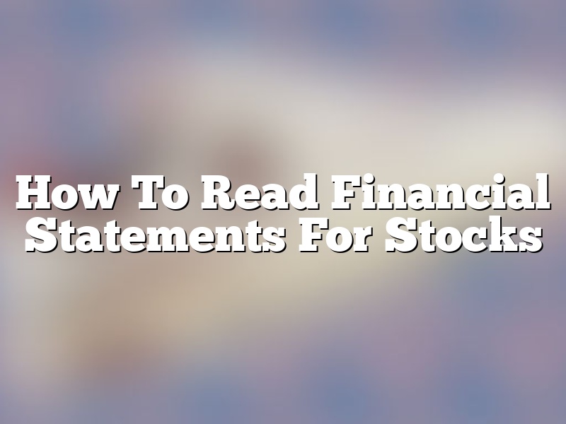 How To Read Financial Statements For Stocks