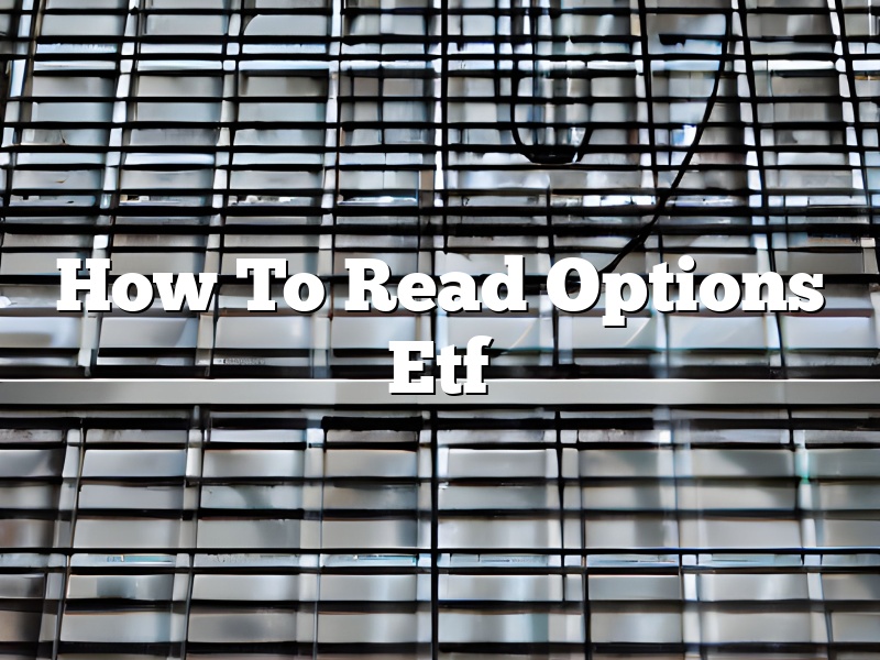 How To Read Options Etf