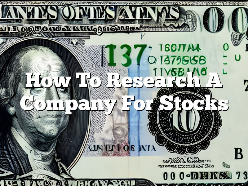 How To Research A Company For Stocks