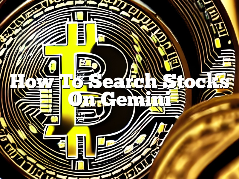 How To Search Stocks On Gemini