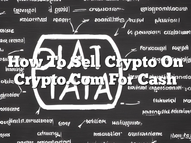 How To Sell Crypto On Crypto.Com For Cash