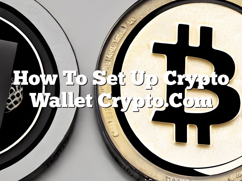 How To Set Up Crypto Wallet Crypto.Com