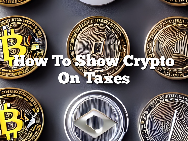 How To Show Crypto On Taxes