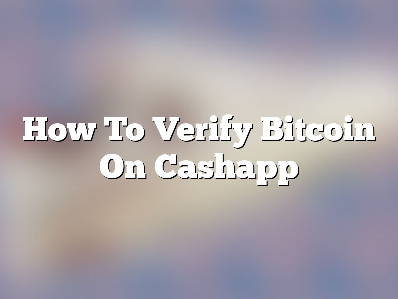 How To Verify Bitcoin On Cashapp