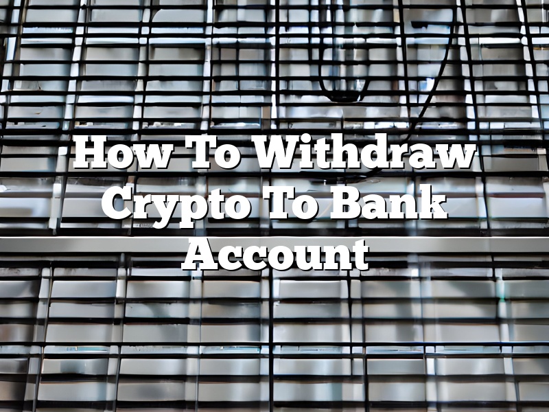 How To Withdraw Crypto To Bank Account