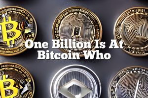 One Billion Is At Bitcoin Who