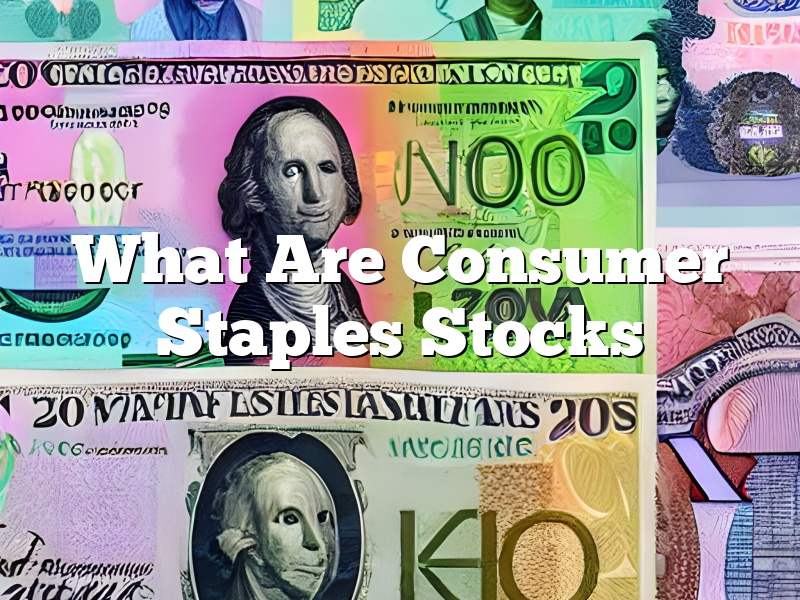 What Are Consumer Staples Stocks
