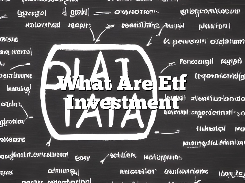 What Are Etf Investment