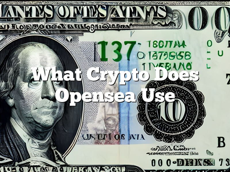 What Crypto Does Opensea Use