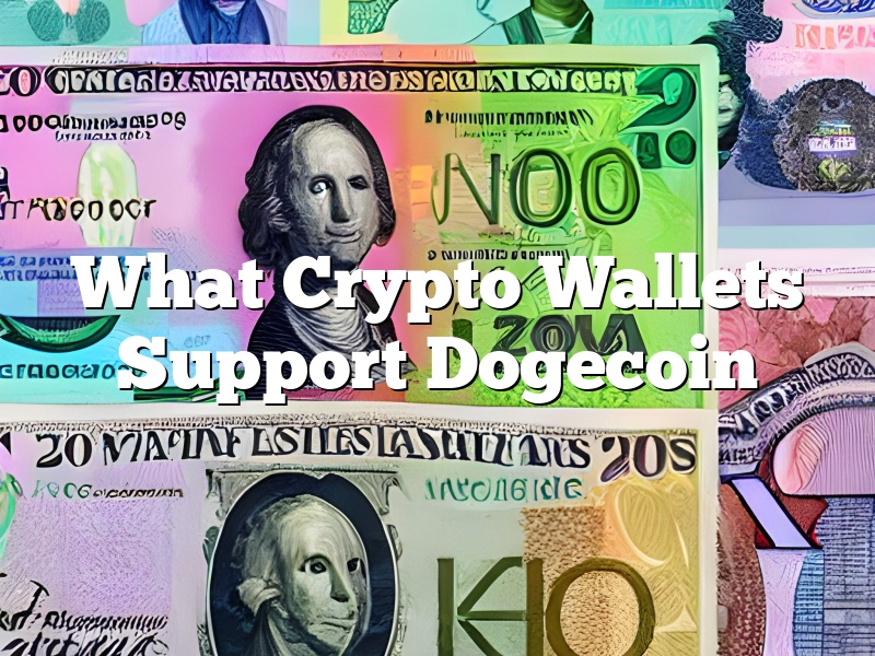 What Crypto Wallets Support Dogecoin
