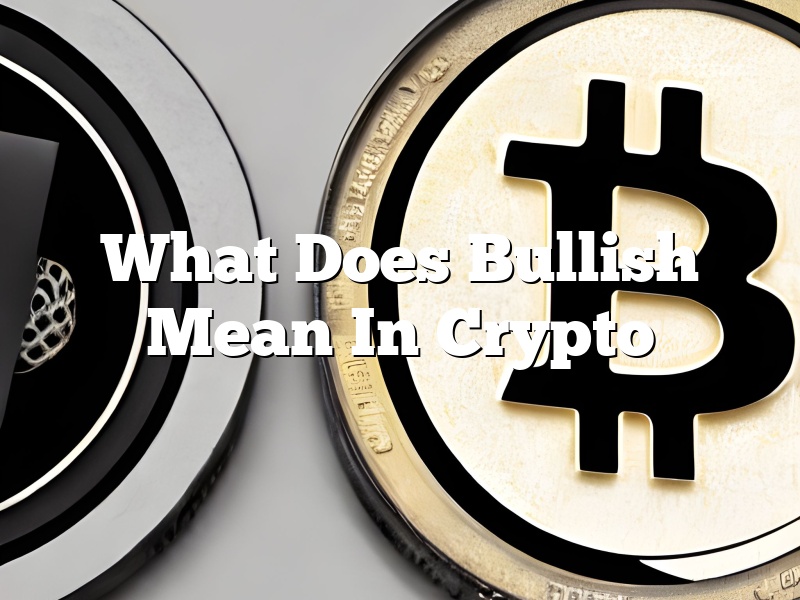 What Does Bullish Mean In Crypto