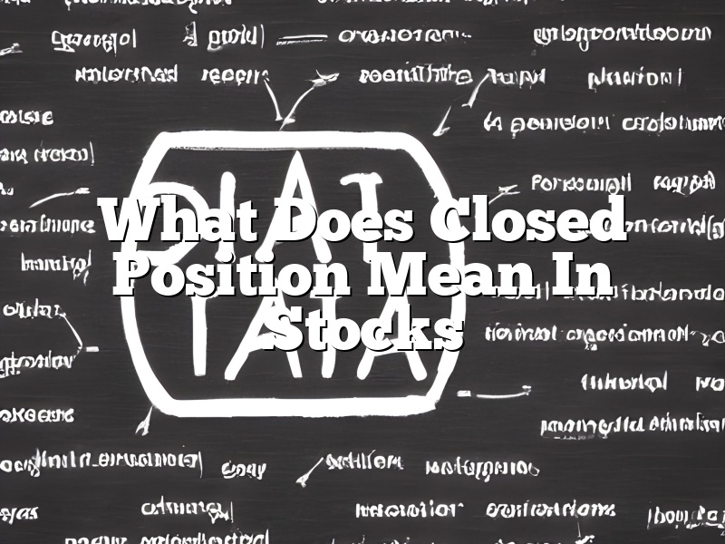 What Does Closed Position Mean In Stocks