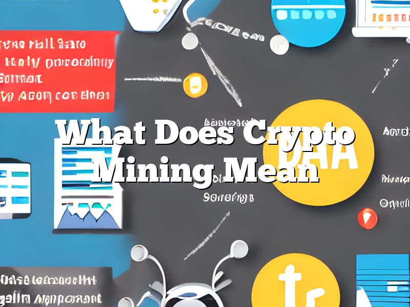 What Does Crypto Mining Mean