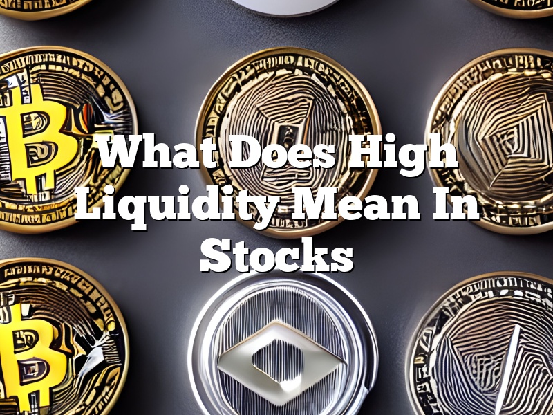 What Does High Liquidity Mean In Stocks