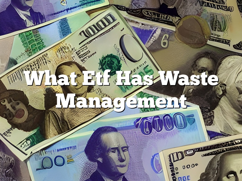 What Etf Has Waste Management